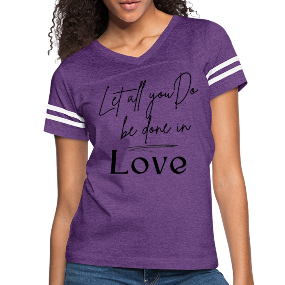 Womens Graphic Tee, Let All You Do Be Done In Love, Vintage Sport