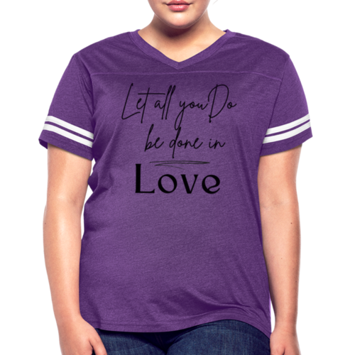 Womens Graphic Tee, Let All You Do Be Done In Love, Vintage Sport