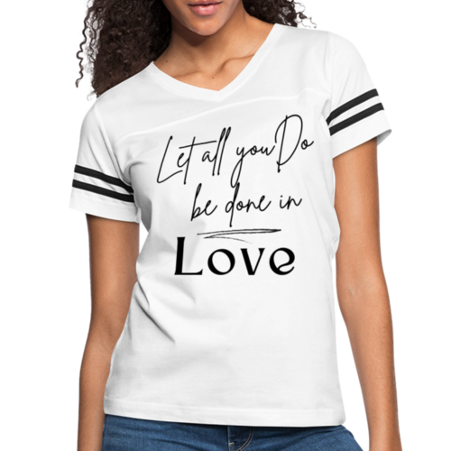 Womens Graphic Tee, Let All You Do Be Done In Love, Vintage Sport