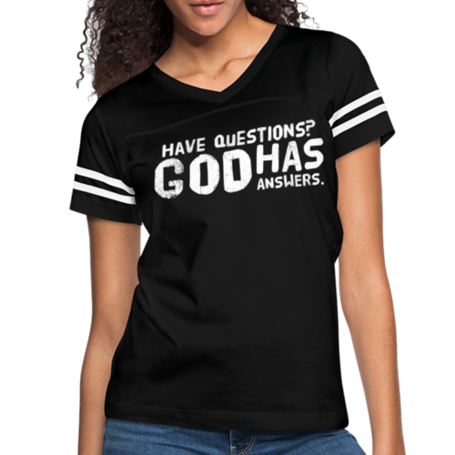Womens Vintage Sport Tee, Have Questions? God Has Answers Word Art