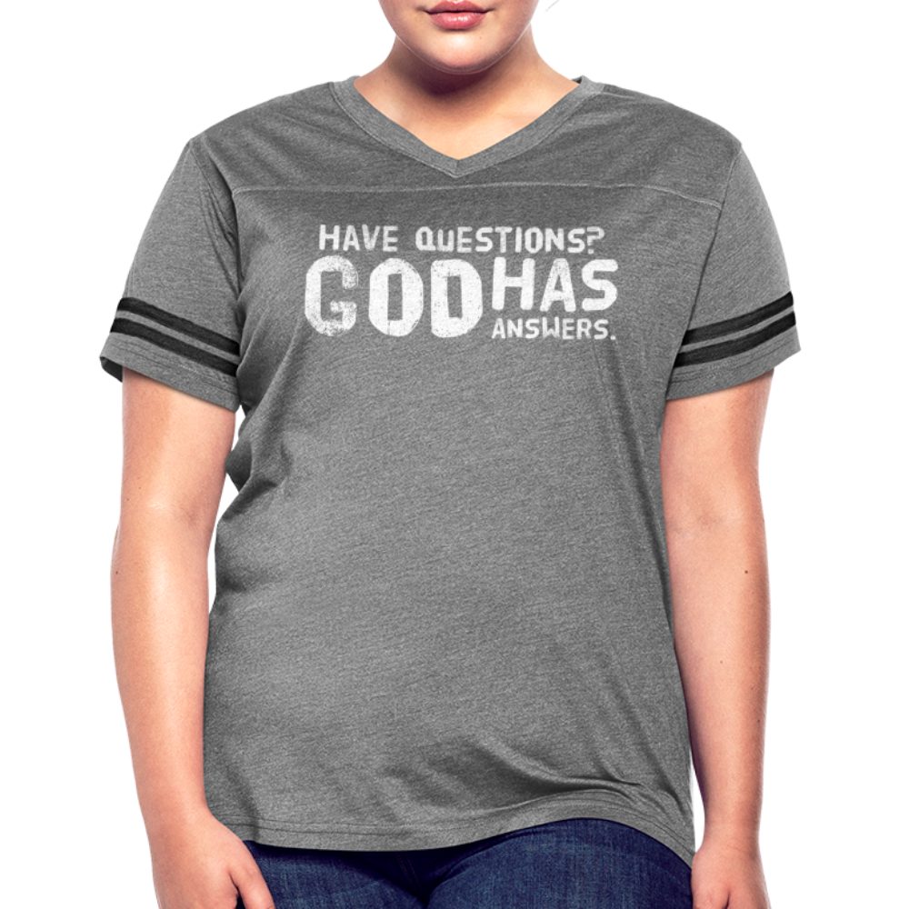Womens Vintage Sport Tee, Have Questions? God Has Answers Word Art