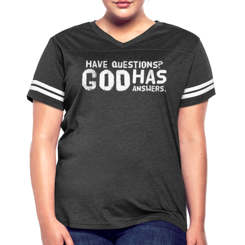Womens Vintage Sport Tee, Have Questions? God Has Answers Word Art