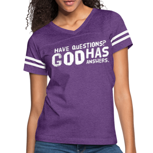 Womens Vintage Sport Tee, Have Questions? God Has Answers Word Art