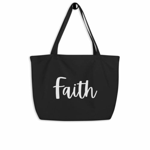 Large Black Tote Bag - Faith Inspirational Print