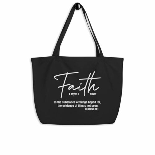 Large Black Tote Bag - Faith Inspirational Print