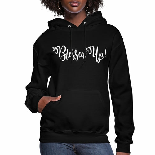 Womens Hoodie - Pullover Hooded Sweatshirt - Graphic/Blessed Up