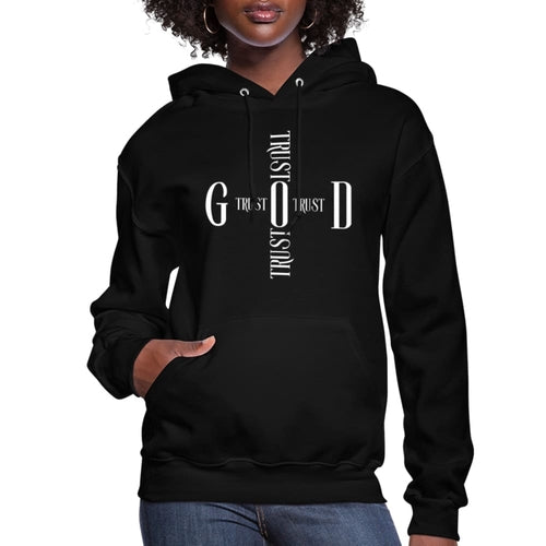 Womens Hoodie, Trust God Cross