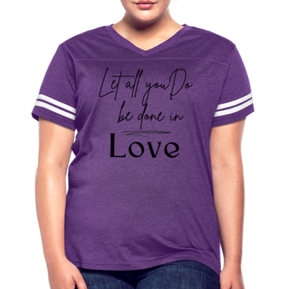 Womens Graphic Tee, Let All You Do Be Done In Love, Vintage Sport