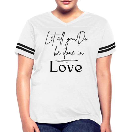 Womens Graphic Tee, Let All You Do Be Done In Love, Vintage Sport