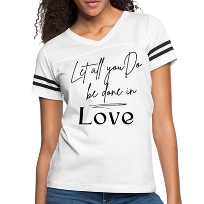 Womens Graphic Tee, Let All You Do Be Done In Love, Vintage Sport