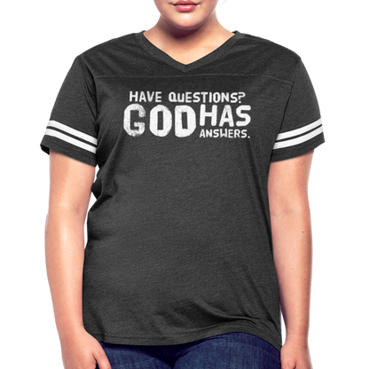 Womens Vintage Sport Tee, Have Questions? God Has Answers Word Art