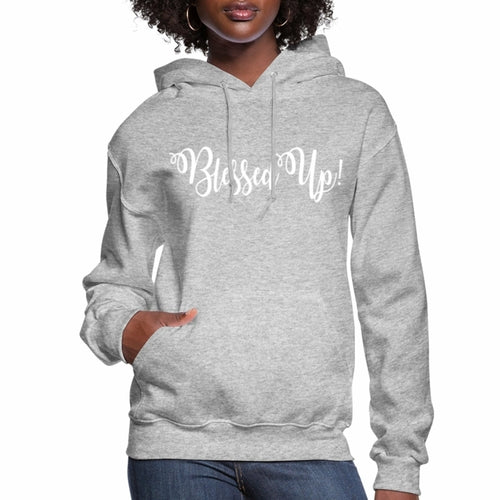 Womens Hoodie - Pullover Hooded Sweatshirt - Graphic/Blessed Up